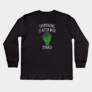 Everything is better with spinach Kids Long Sleeve T-Shirt